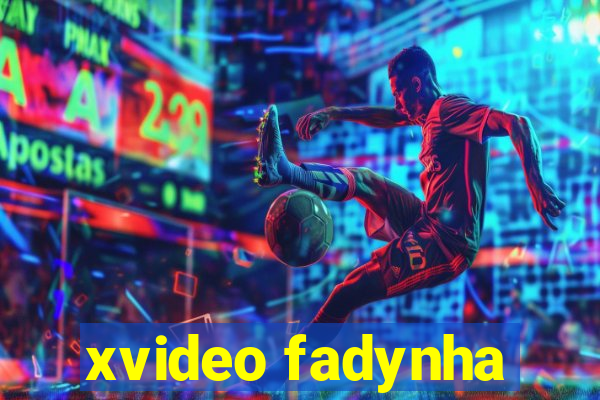 xvideo fadynha